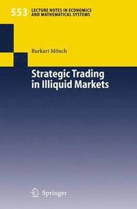 bokomslag Strategic Trading in Illiquid Markets