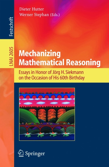 Dieter Hutter, Werner Stephan - Mechanizing Mathematical Reasoning, Häftad