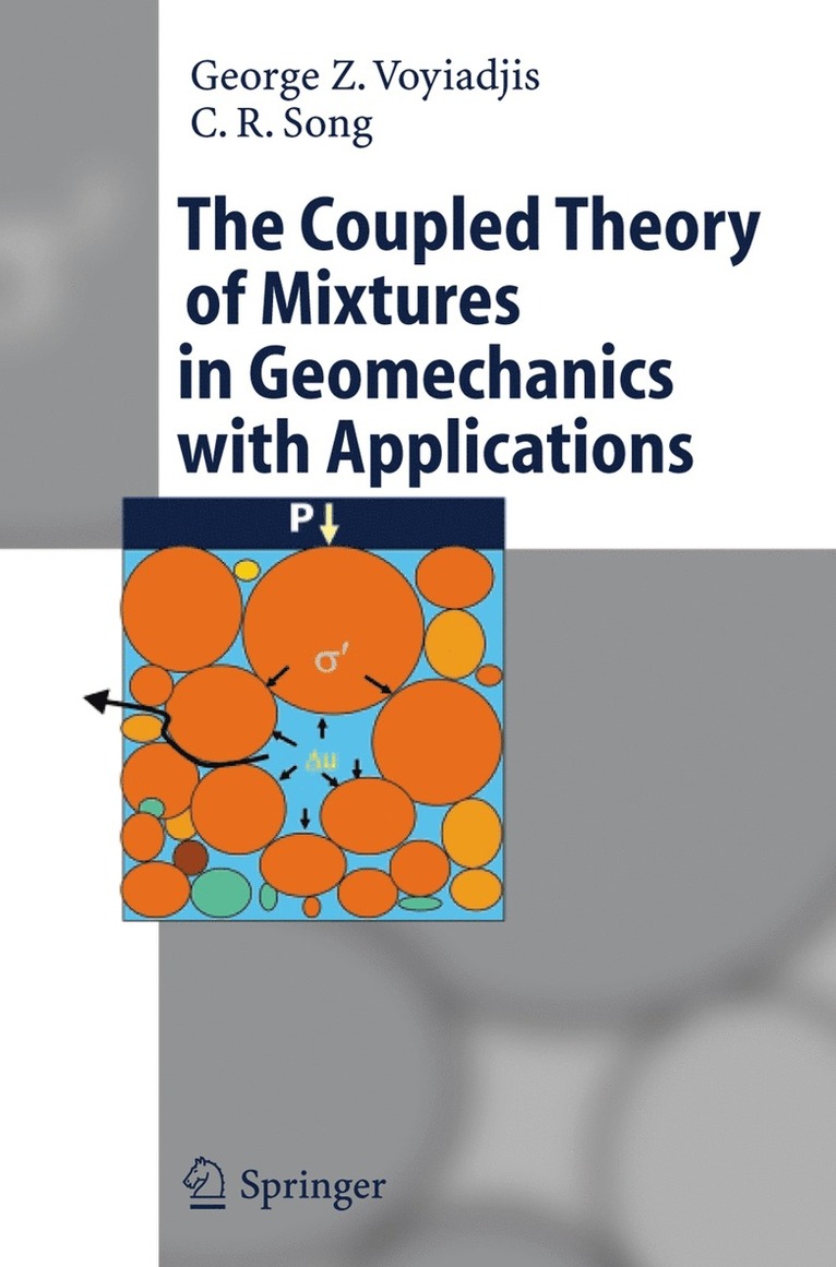 The Coupled Theory of Mixtures in Geomechanics with Applications 1