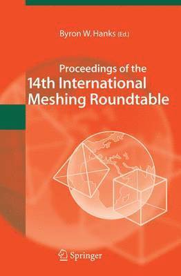 bokomslag Proceedings of the 14th International Meshing Roundtable