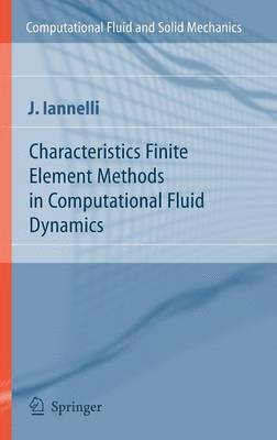 bokomslag Characteristics Finite Element Methods in Computational Fluid Dynamics