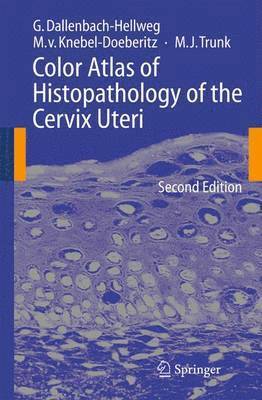 bokomslag Color Atlas of Histopathology of the Cervix Uteri