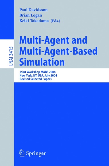 Paul Davidsson, Brian Logan, Keiki Takadama - Multi-Agent and Multi-Agent-Based Simulation, Häftad