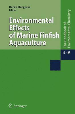 Environmental Effects of Marine Finfish Aquaculture 1