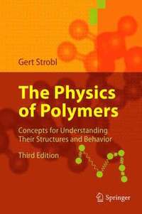 bokomslag The Physics of Polymers