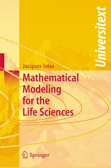 bokomslag Mathematical Modeling for the Life Sciences