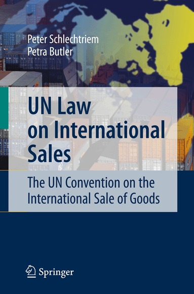 Peter Schlechtriem, Petra Butler - UN Law on International Sales, Häftad