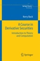 Kerry Back - Course in Derivative Securities, Inbunden