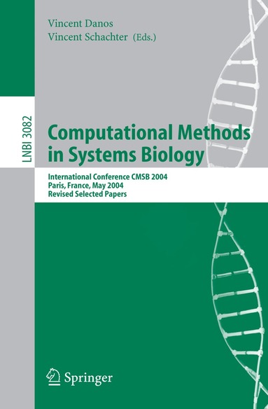 Vincent Danos, Vincent Schachter - Computational Methods in Systems Biology, Häftad