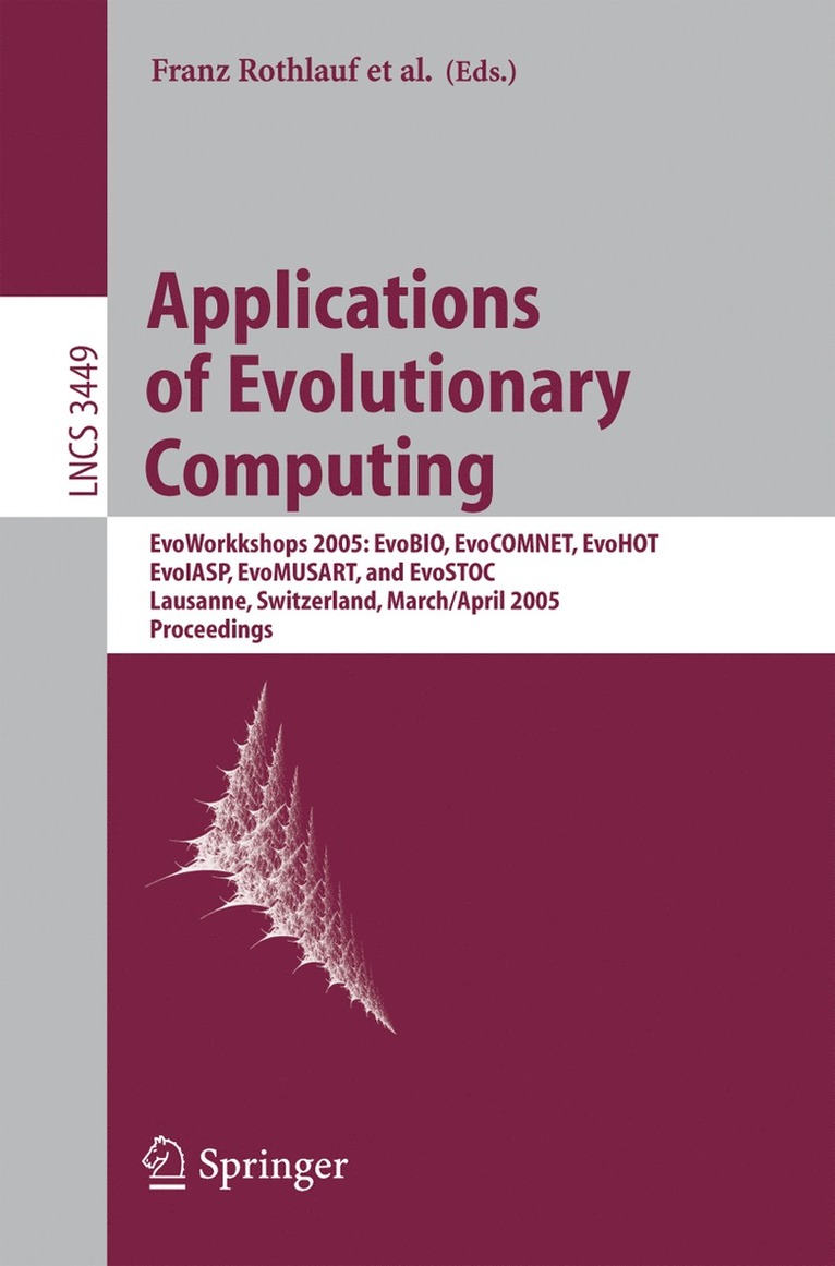 Franz Rothlauf, Jürgen Branke, Stefano Cagnoni, David W. Corne, Rolf Drechsler, Yaochu Jin, Penousal Machado, Elena Marchiori, Juan Romero, George D. Smith, Giovanni Squillero - Applications of Evolutionary Computing, Häftad