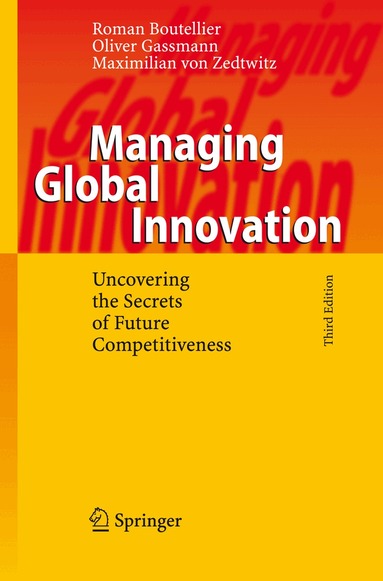 Roman Boutellier, Oliver Gassmann, Maximilian von Zedtwitz - Managing Global Innovation, Inbunden