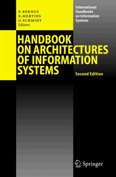 Peter Bernus, Kai Mertins, Günter Schmidt - Handbook on Architectures of Information Systems, Inbunden