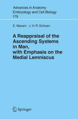 Enrico Marani, J.H.R. Schoen, J. H. R. Schoen - Reappraisal of the Ascending Systems in Man, with Emphasis on the Medial Lemniscus, Häftad