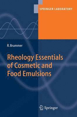 Rheology Essentials of Cosmetic and Food Emulsions 1