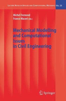 Mechanical Modelling and Computational Issues in Civil Engineering 1