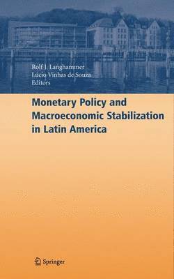 Monetary Policy and Macroeconomic Stabilization in Latin America 1