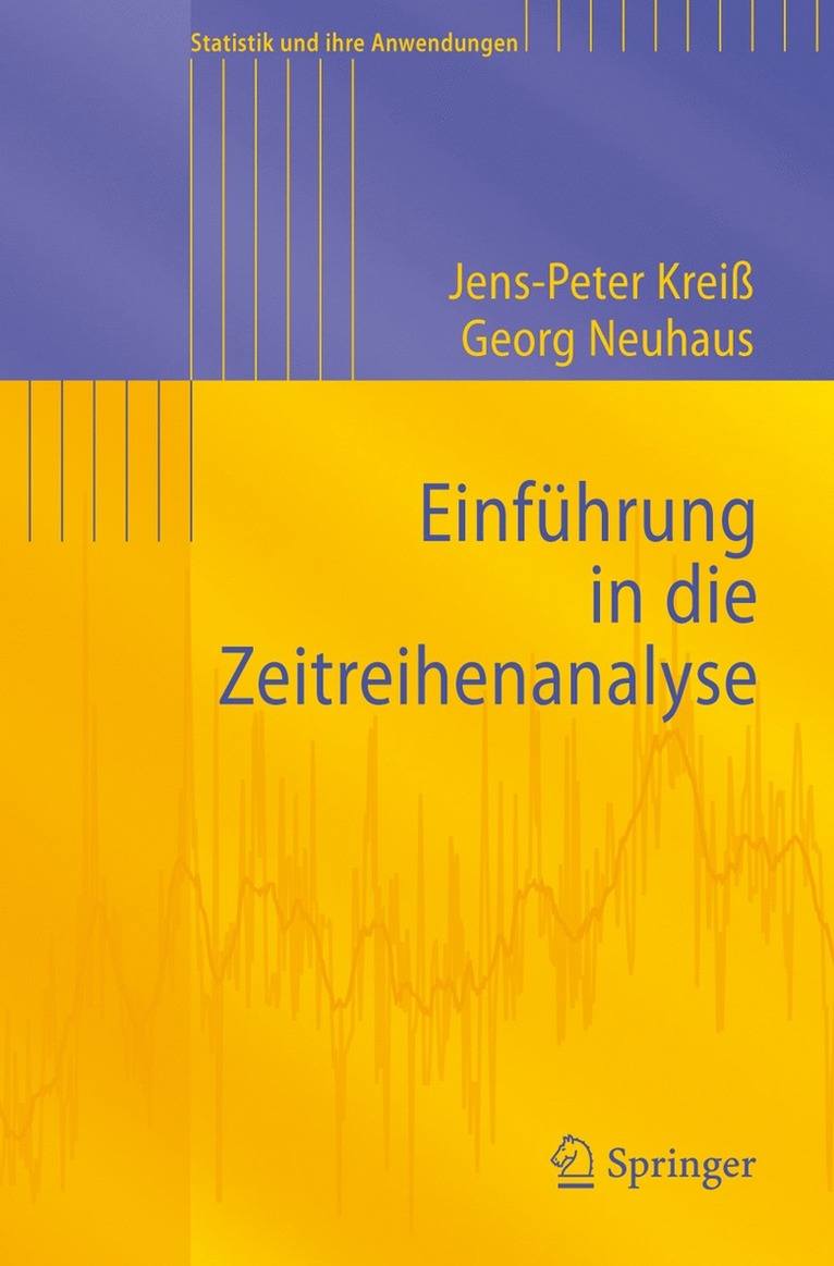Jens-Peter Kreiß, Georg Neuhaus - Einführung in die Zeitreihenanalyse, Häftad