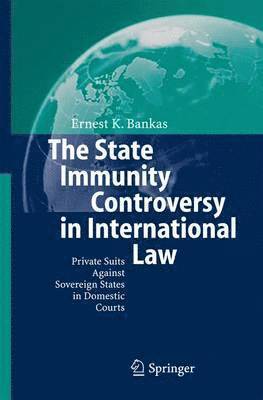 bokomslag State Immunity Controversy in International Law