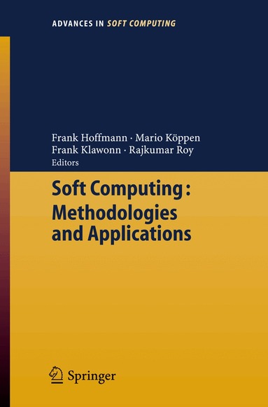 Frank Hoffmann, Mario Köppen, Frank Klawonn, Rajkumar Roy - Soft Computing: Methodologies and Applications, Häftad