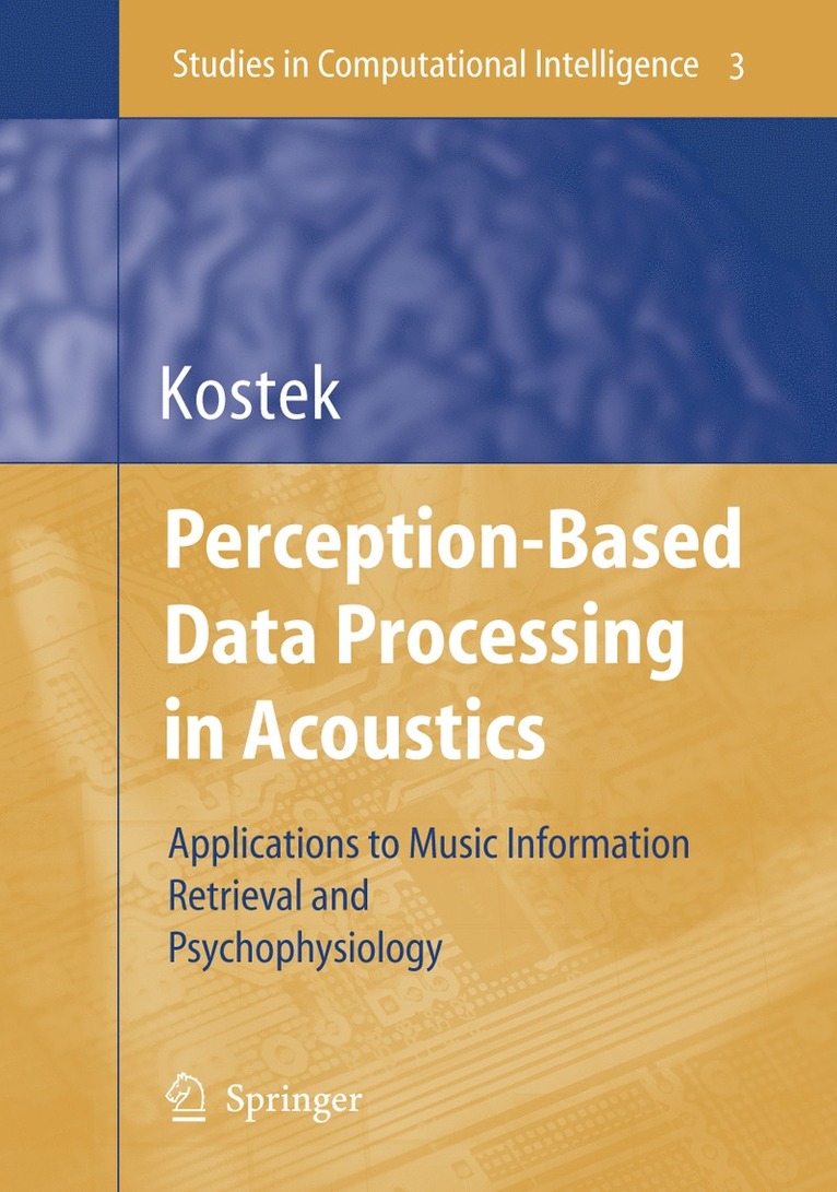 Bozena Kostek - Perception-Based Data Processing in Acoustics, Inbunden
