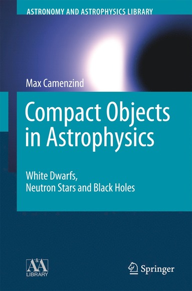 bokomslag Compact Objects in Astrophysics