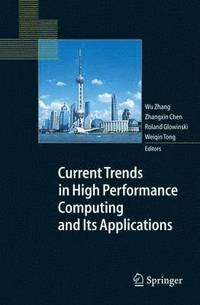 bokomslag Current Trends in High Performance Computing and Its Applications