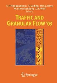 bokomslag Traffic and Granular Flow ' 03