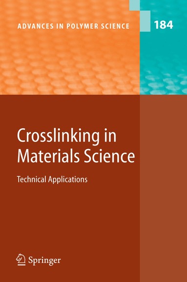 Akihiro Abe, Karel Dusˇek, Shiro Kobayashi - Crosslinking in Materials Science, Inbunden