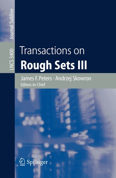 James F. Peters, Andrzej Skowron - Transactions on Rough Sets III, Häftad