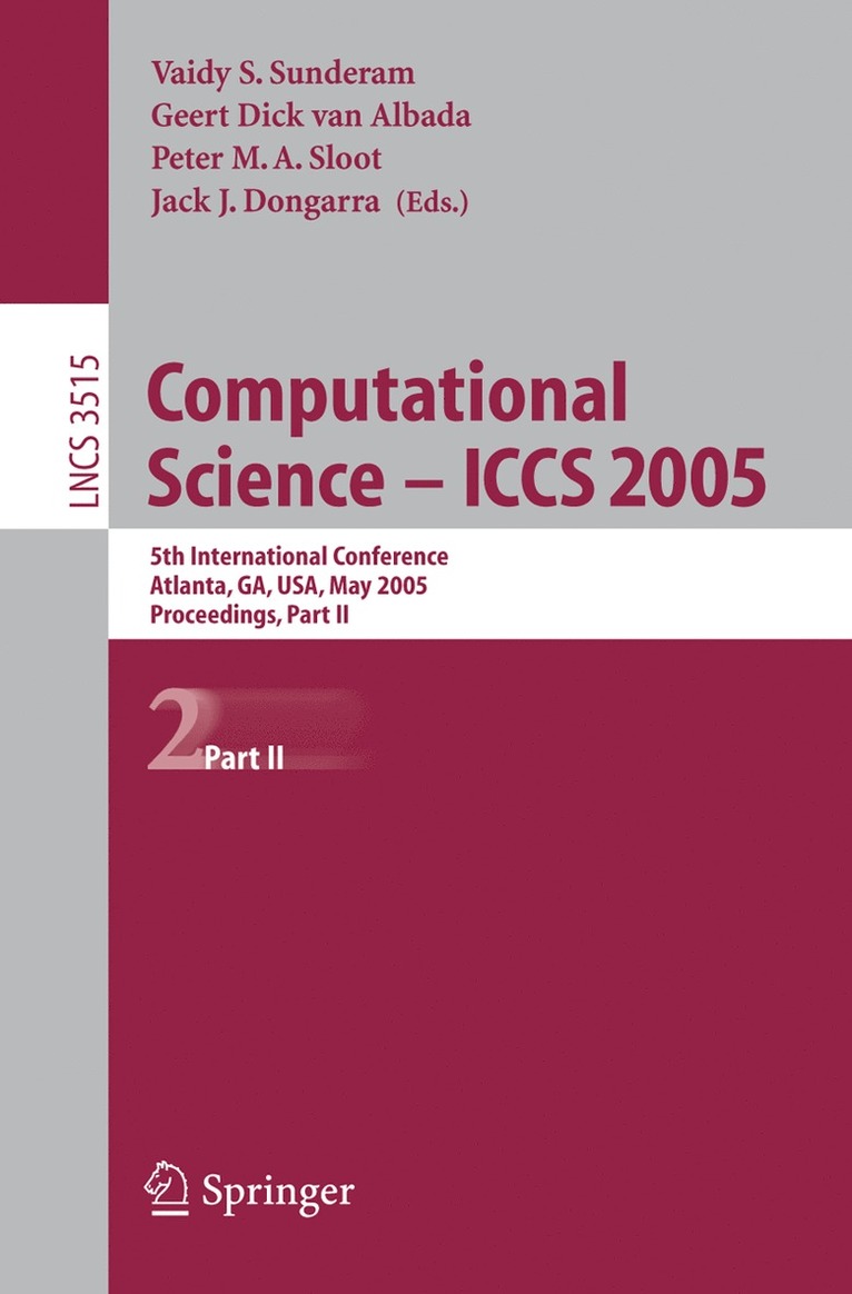 V.S. Sunderam, G. Dick van Albada, Peter M.A. Sloot, Jack Dongarra, V. S. Sunderam, G. Dick Van Albada - Computational Science -- ICCS 2005, Häftad