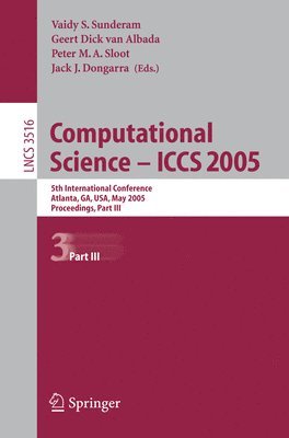V.S. Sunderam, G. Dick van Albada, Peter M.A. Sloot, Jack Dongarra, V. S. Sunderam, G. Dick Van Albada - Computational Science -- ICCS 2005, Häftad