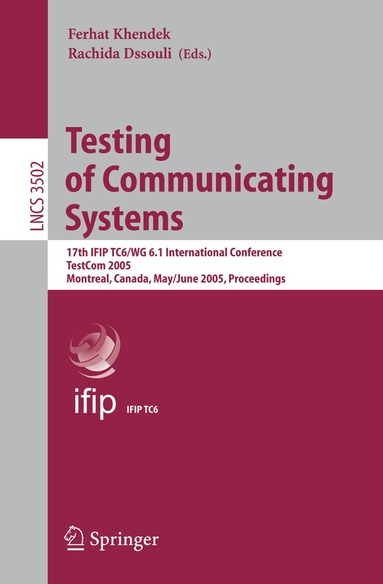 Ferhat Khendek, Rachida Dssouli - Testing of Communicating Systems, Häftad