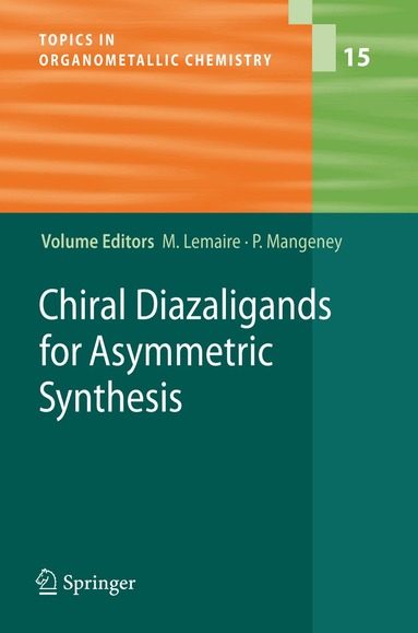 Marc Lemaire, Pierre Mangeney - Chiral Diazaligands for Asymmetric Synthesis, Inbunden