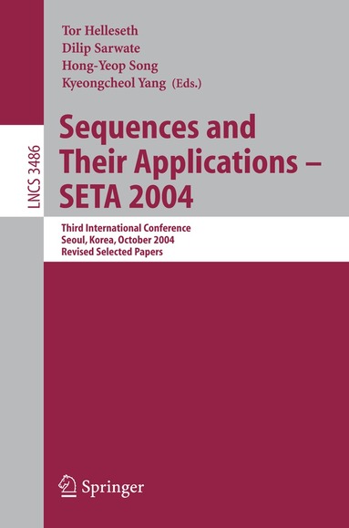 Tor Helleseth, Dilip Sarwate, Hong-Yeop Song, Kyeongcheol Yang - Sequences and Their Applications - SETA 2004, Häftad