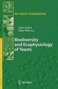 bokomslag Biodiversity and Ecophysiology of Yeasts