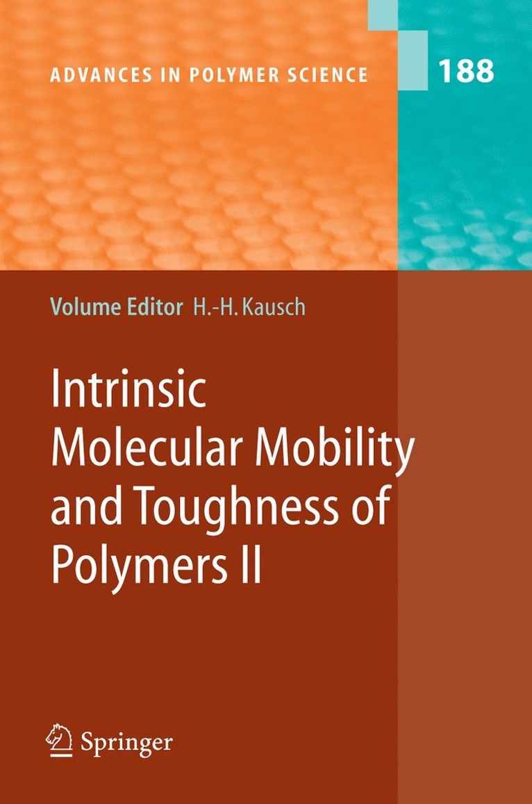 Hans-Henning Kausch - Intrinsic Molecular Mobility and Toughness of Polymers II, Inbunden