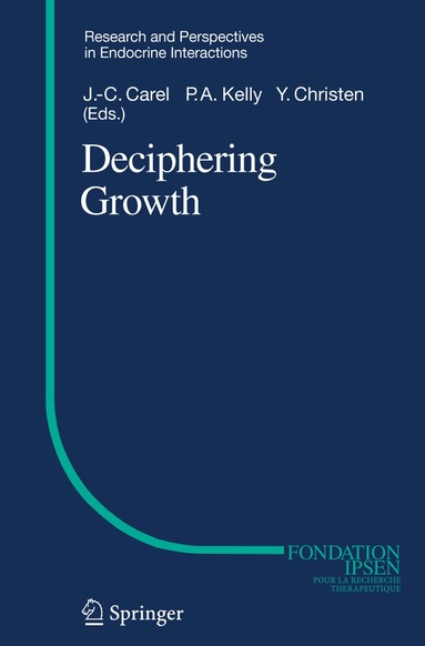 Carel, J.-C. Carel, Paul A. Kelly - Deciphering Growth, Inbunden