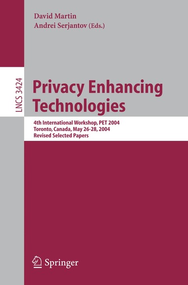 David Martin, Andrei Serjantov - Privacy Enhancing Technologies, Häftad