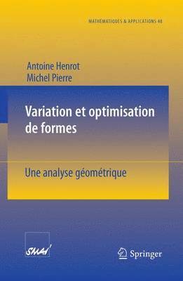Antoine Henrot, Michel Pierre - Variation et optimisation de formes, Häftad