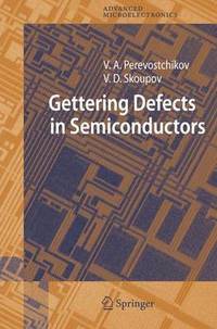 bokomslag Gettering Defects in Semiconductors