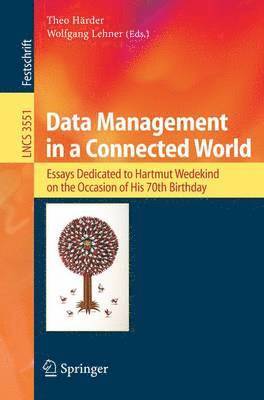 Data Management in a Connected World 1