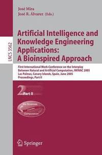 bokomslag Artificial Intelligence and Knowledge Engineering Applications: A Bioinspired Approach