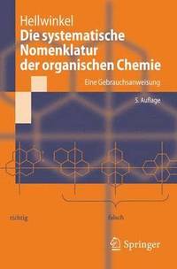 bokomslag Die systematische Nomenklatur der organischen Chemie