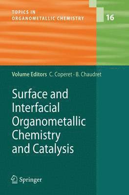 Surface and Interfacial Organometallic Chemistry and Catalysis 1