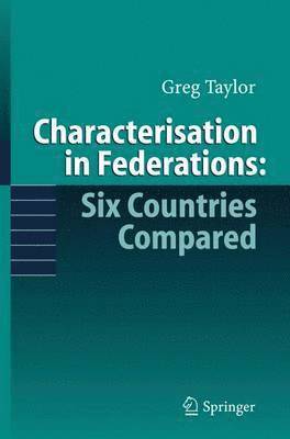 bokomslag Characterisation in Federations: Six Countries Compared