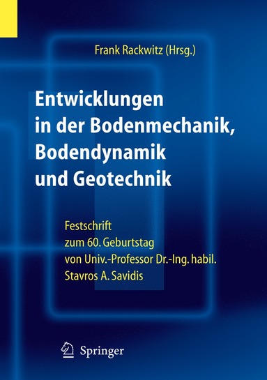 bokomslag Entwicklungen in der Bodenmechanik, Bodendynamik und Geotechnik