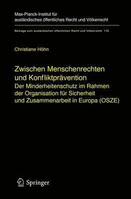 Zwischen Menschenrechten und Konfliktprvention - Der Minderheitenschutz im Rahmen der Organisation fr Sicherheit und Zusammenarbeit in Europa (OSZE) 1