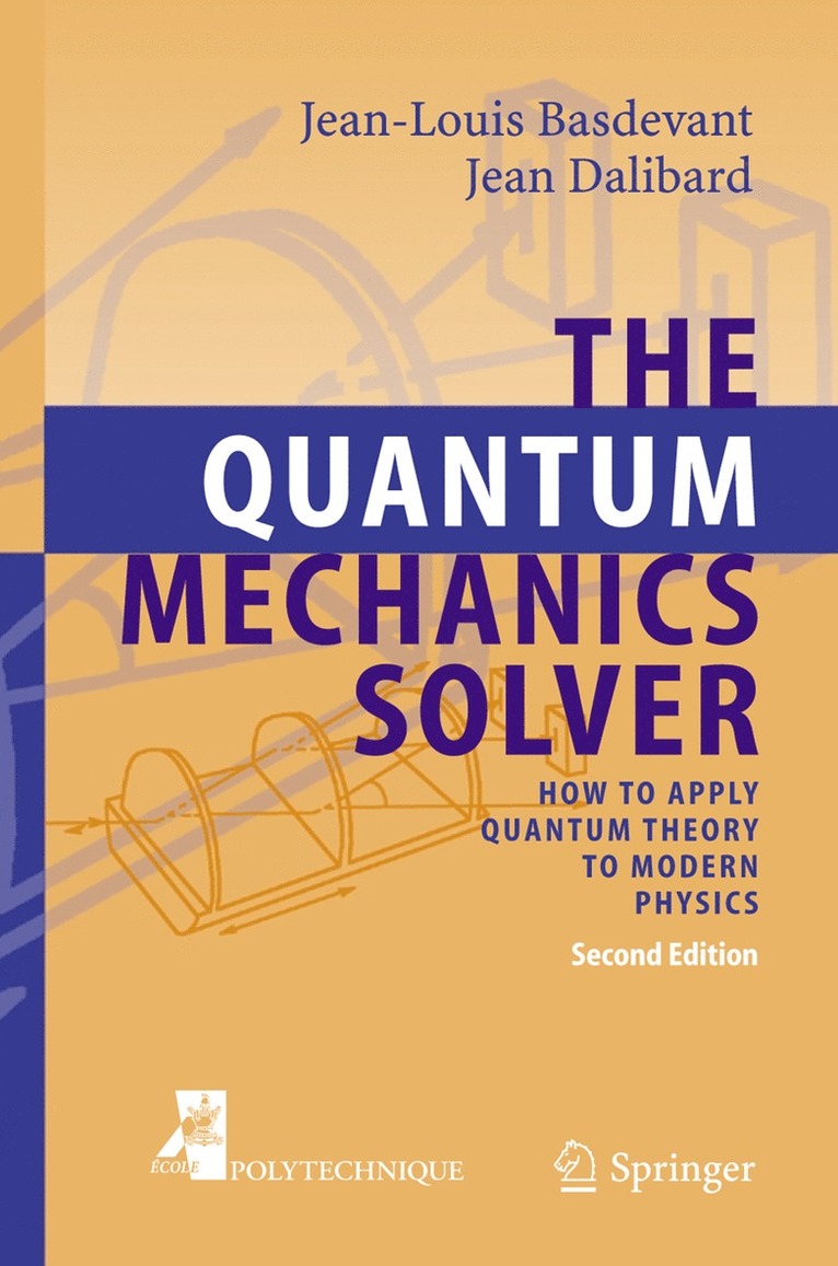 Jean-Louis Basdevant, Jean Dalibard - Quantum Mechanics Solver, Inbunden