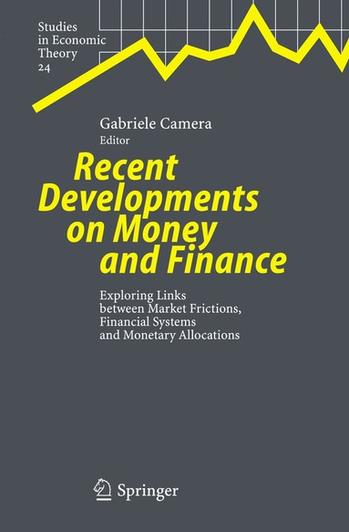 Gabriele Camera - Recent Developments on Money and Finance, Inbunden