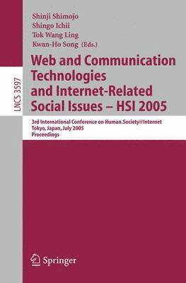 Web and Communication Technologies and Internet-Related Social Issues - HSI 2005 1